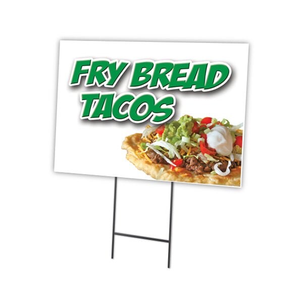 Signmission Fry Bread Tacos Yard Sign & Stake outdoor plastic coroplast window, C-1216 Fry Bread Tacos C-1216 Fry Bread Tacos - main